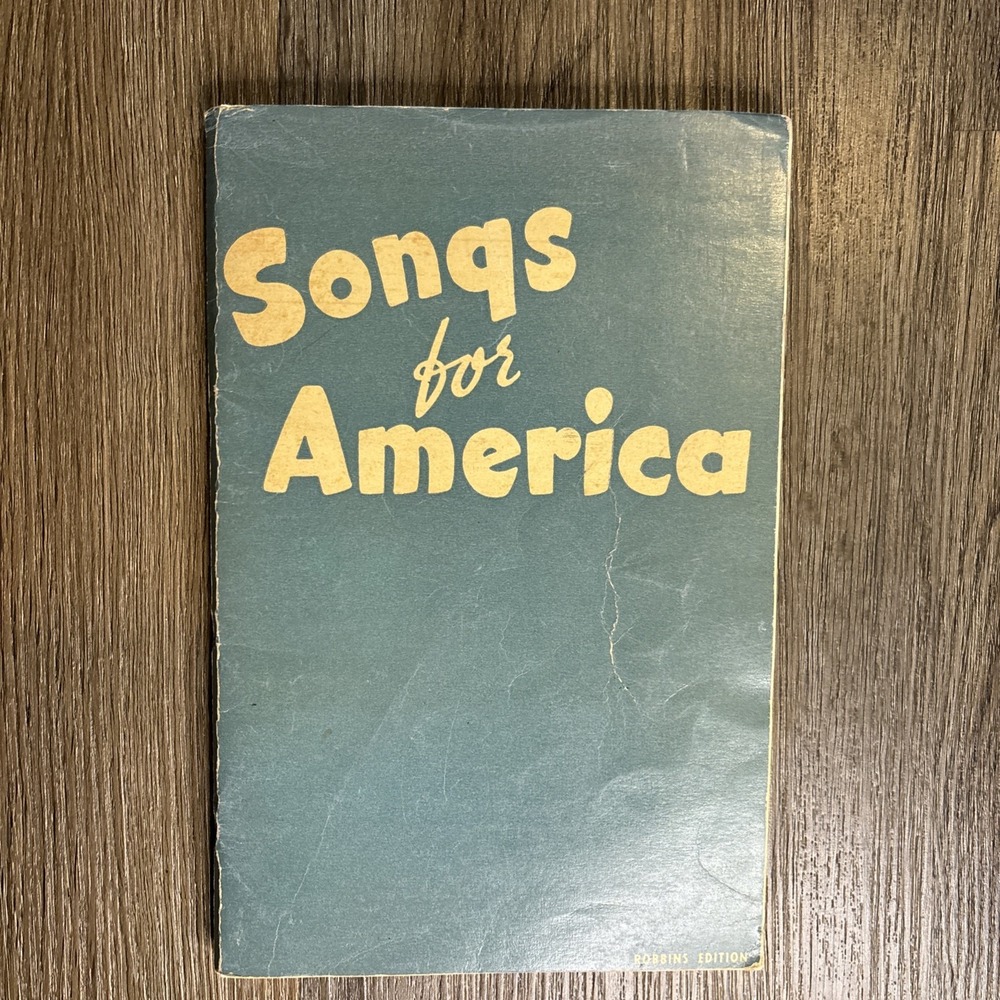 1941 SONGS FOR AMERICA SHEET MUSIC SONGBOOK SCHOOL, CLUB, ASSEMBLIES, CAMP VTG.